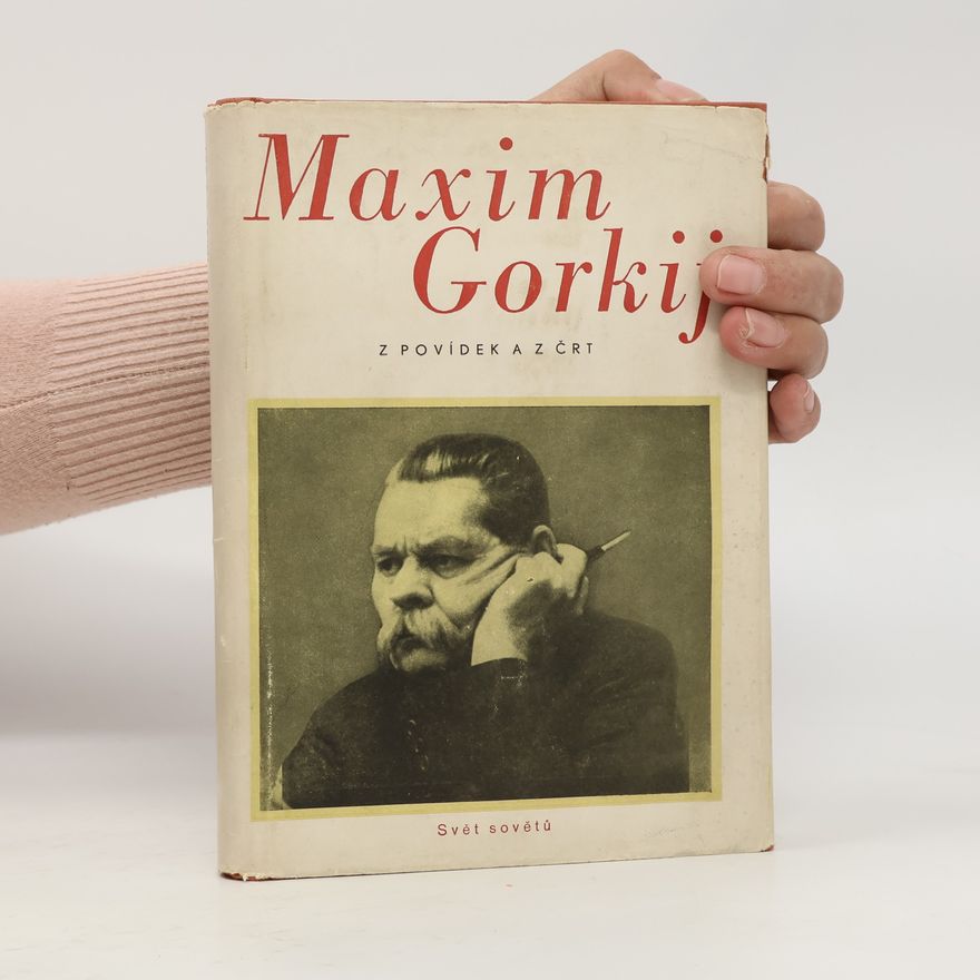 Maxim Gorkij Z povídek a z črt