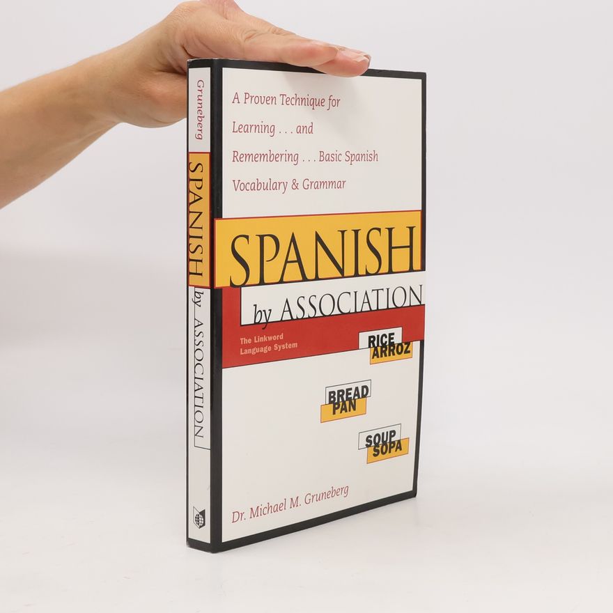 Michael M. Gruneberg Spanish by Association
