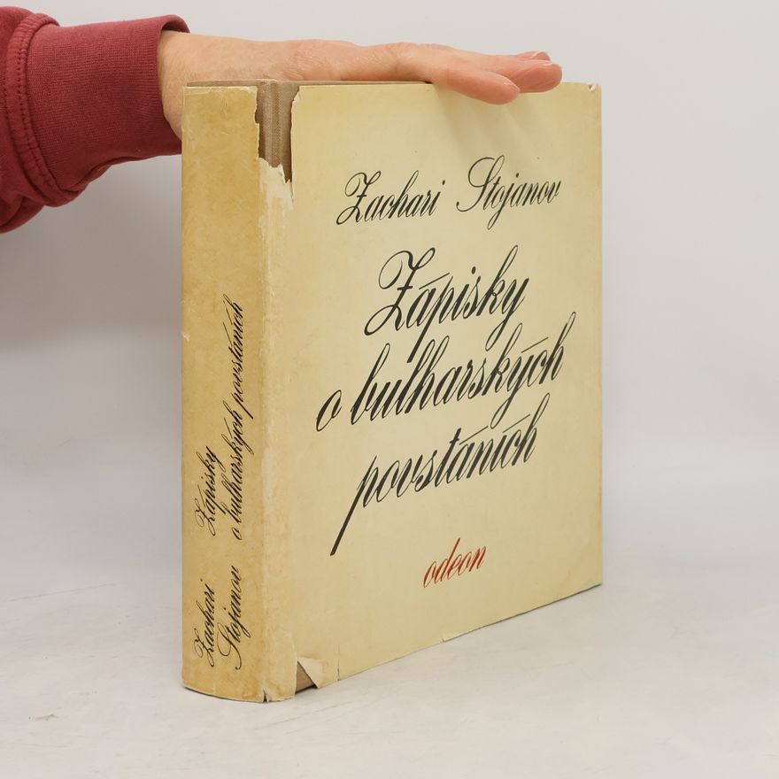 Zachari Stojanov Zápisky o bulharských povstáních