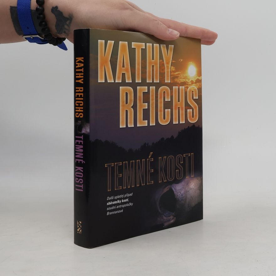 Kathy Reichs Temné kosti