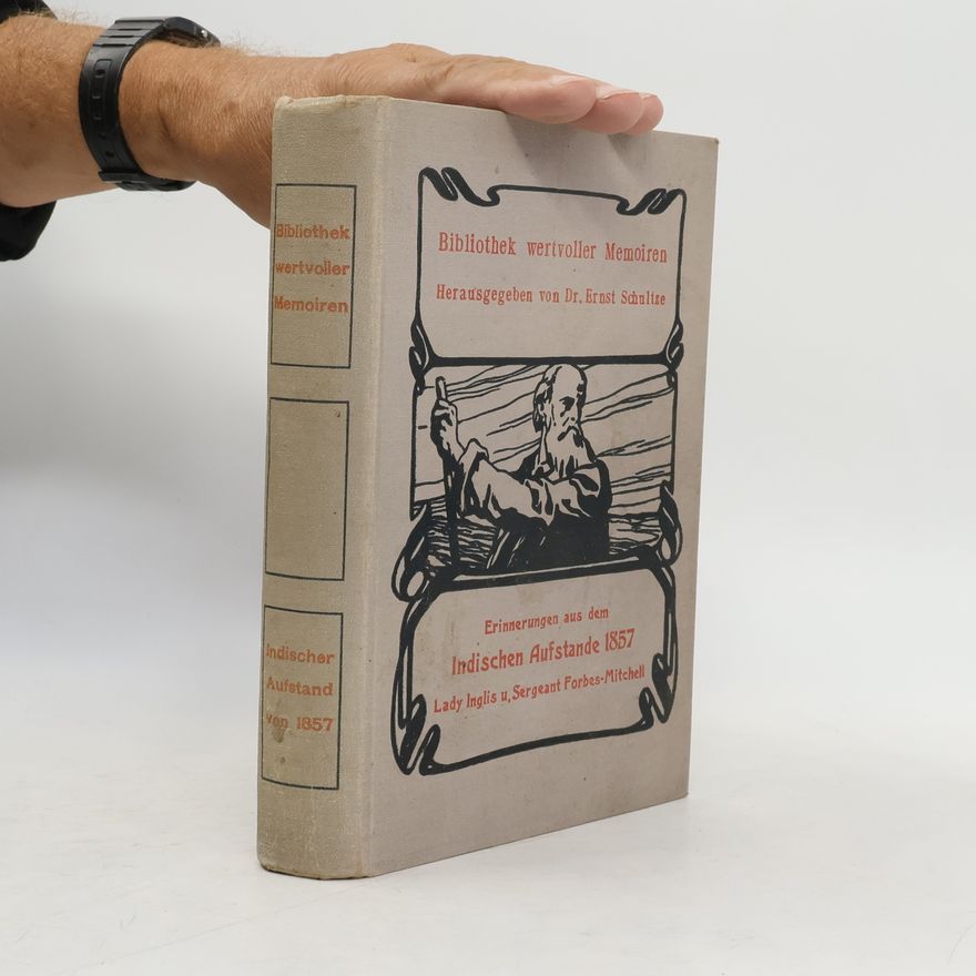 Lady Inglis Erinnerungen aus dem Indischen Aufstand 1857