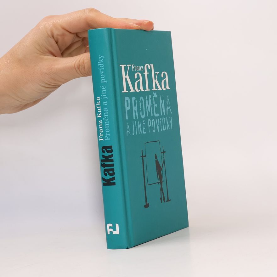 Franz Kafka Proměna a jiné povídky