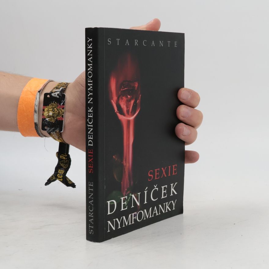 Starcante Sexie. Deníček nymfomanky