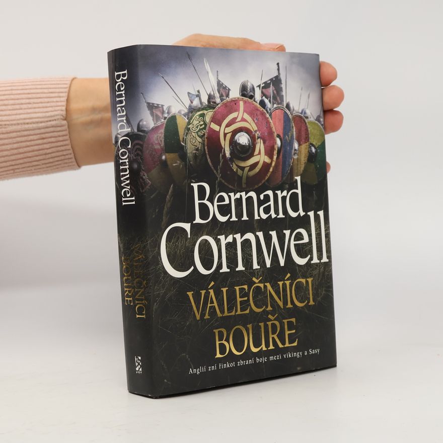 Bernard Cornwell Válečníci bouře