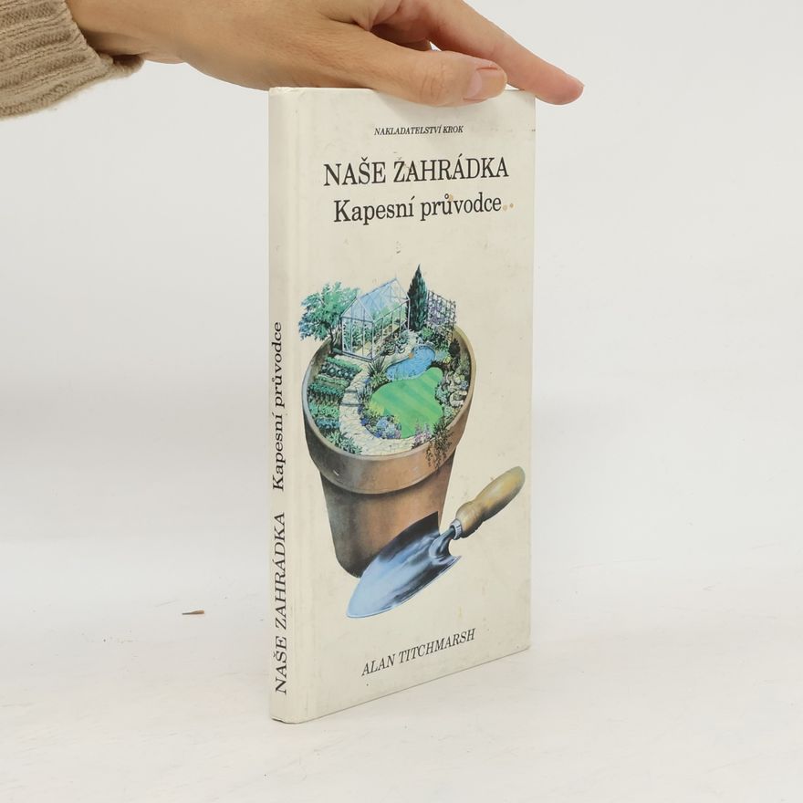Alan Titchmarsh Naše zahrádka
