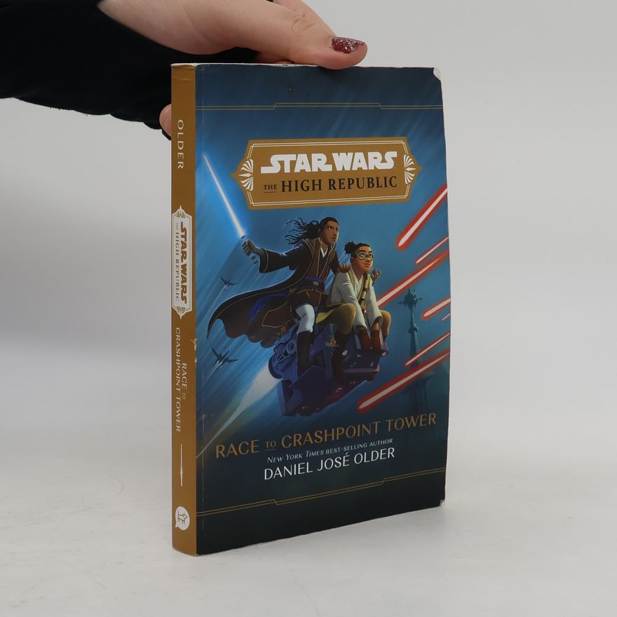 Daniel José Older Star Wars The High Republic: Race to Crashpoint Tower