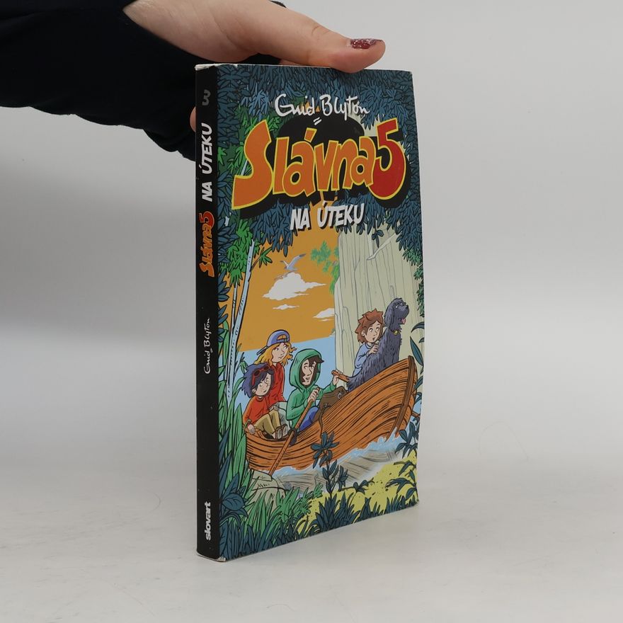 Enid Blyton Slávna 5 na úteku