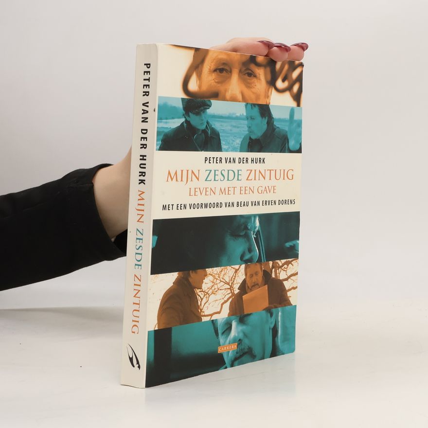 Peter van der Hurk Mijn zesde zintuig / druk 1