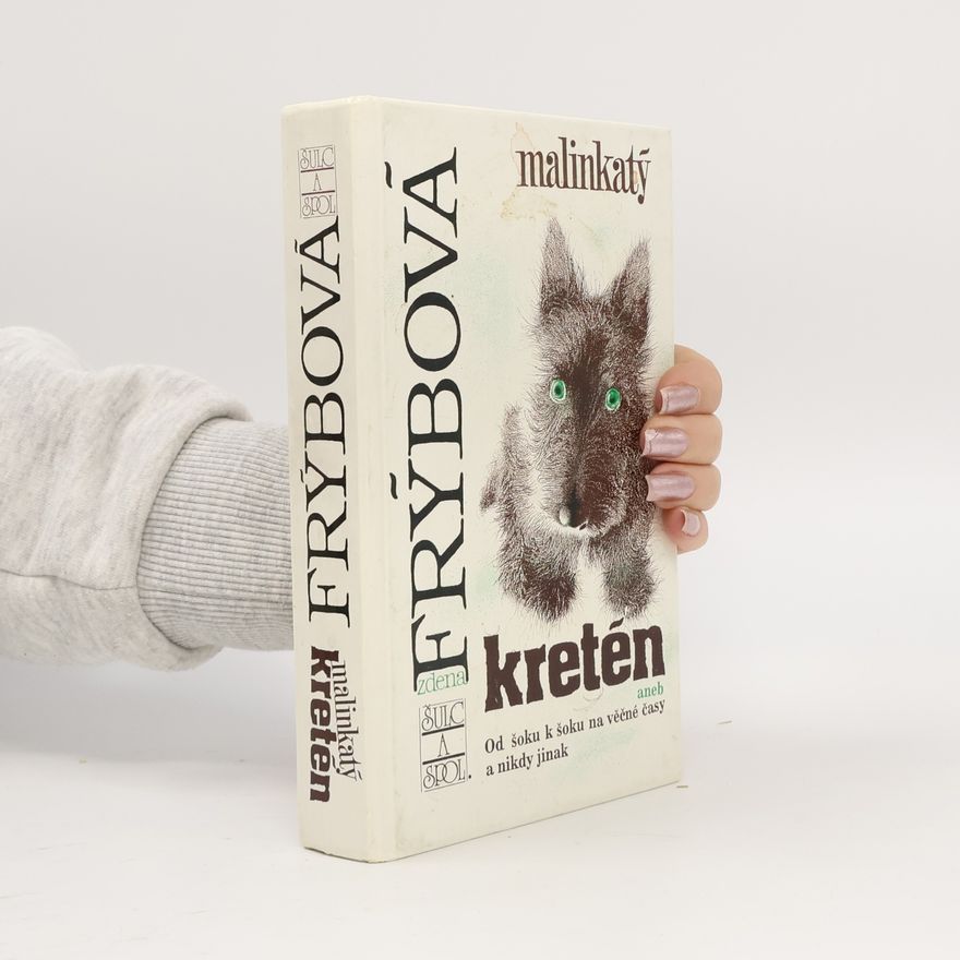 Zdena Frýbová Malinkatý kretén