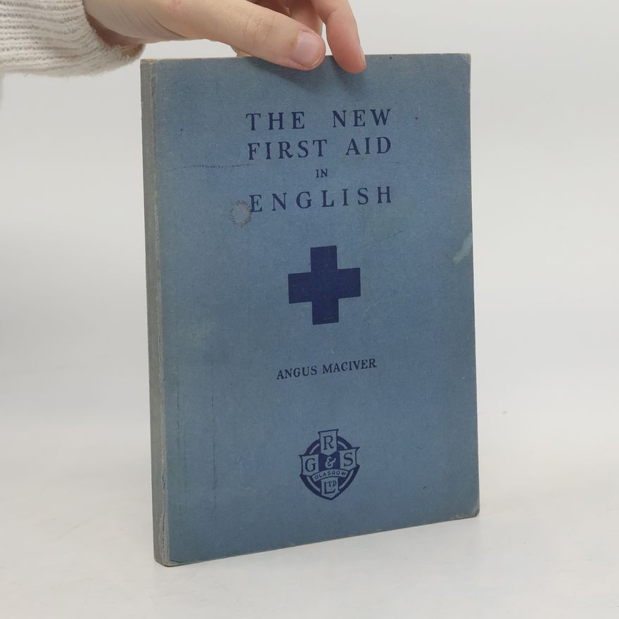 Angus Maciver The New First Aid in English
