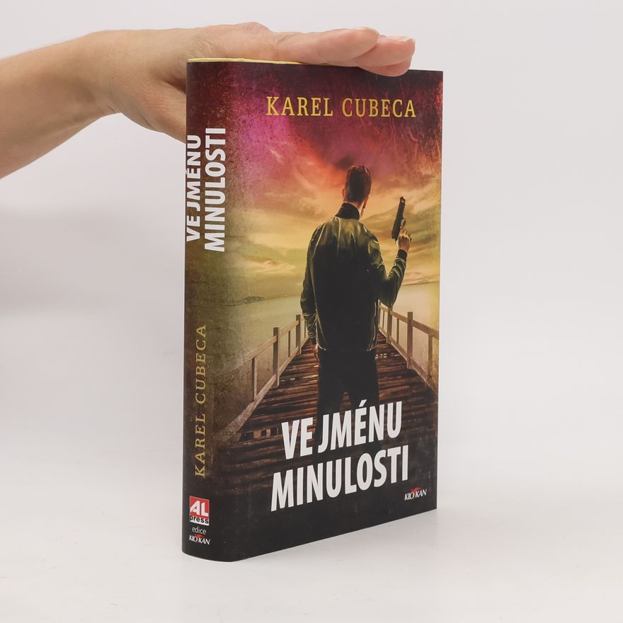 Karel Kostka Ve jménu minulosti