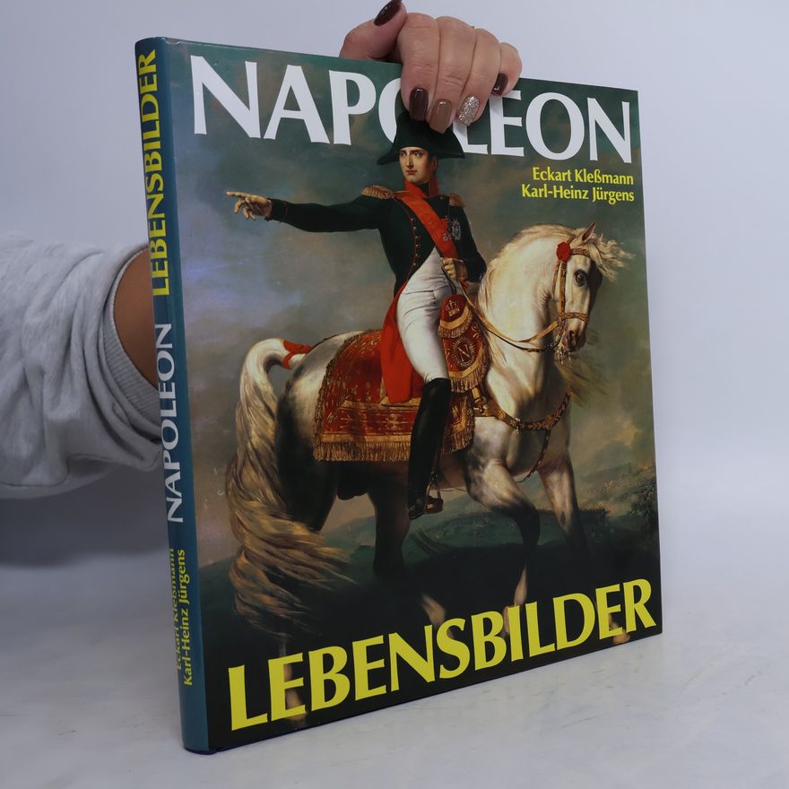 Heinz Jürgens Napoleon. Lebensbilder