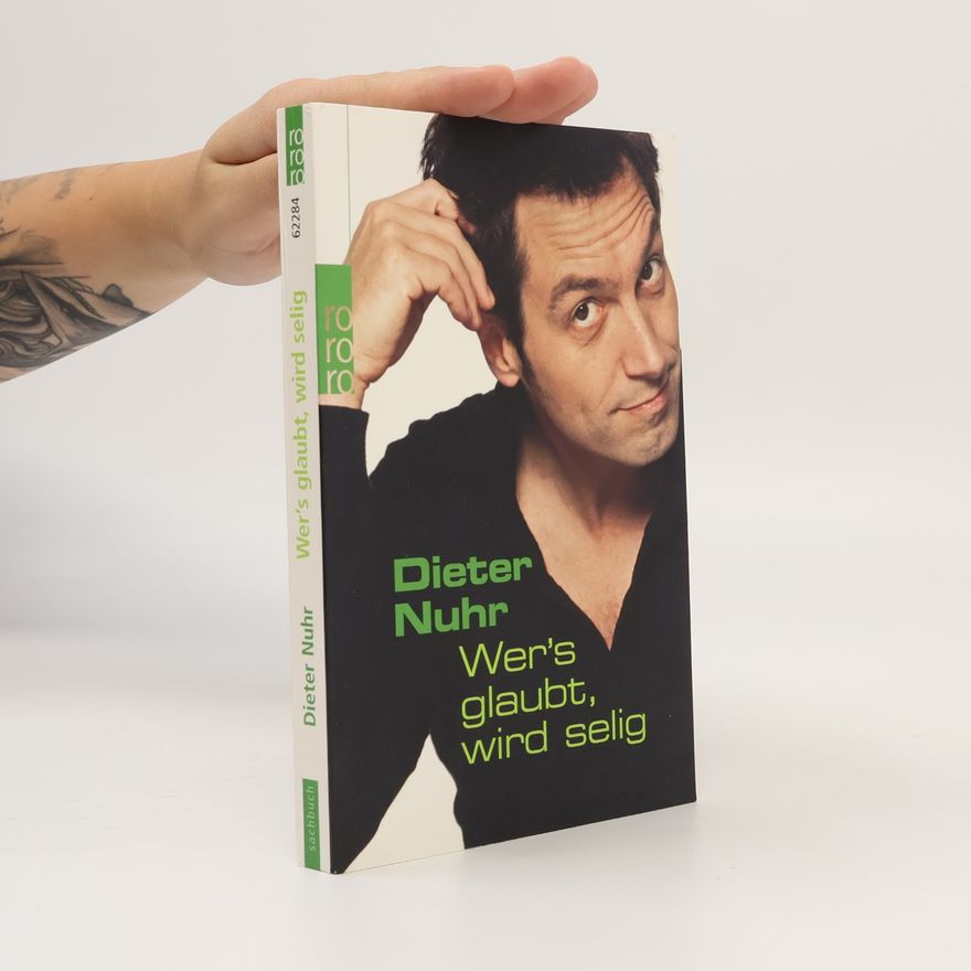 Dieter Nuhr Wer's glaubt, wird selig