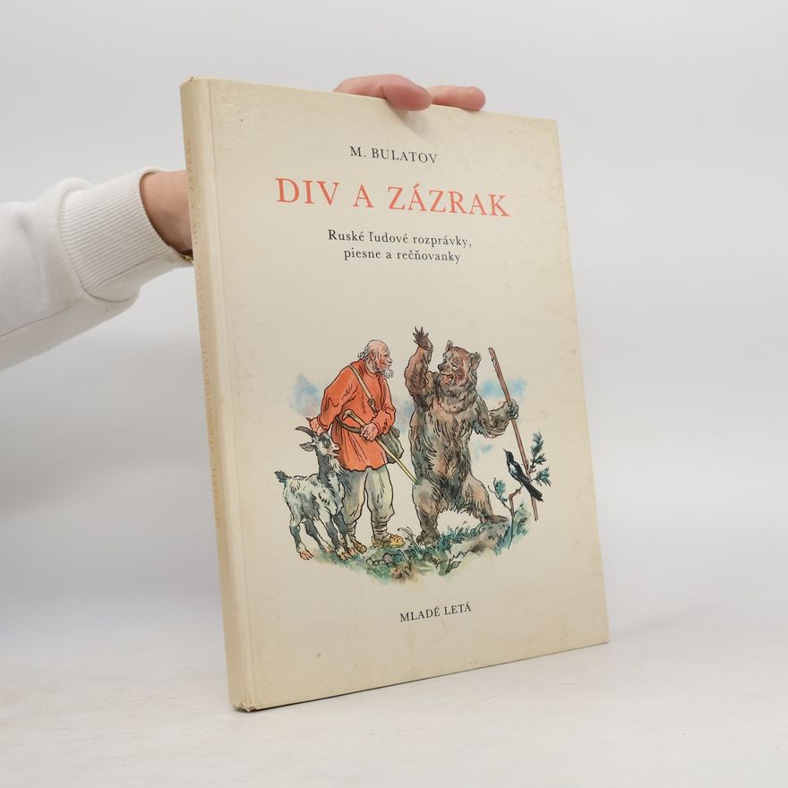 Michail Alexandrowitsch Bulatow Div a zázrak