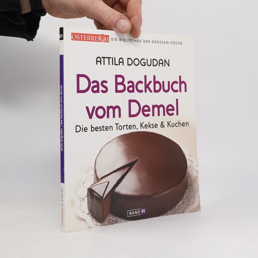 Attila Dogudan Das Backbuch vom Demel