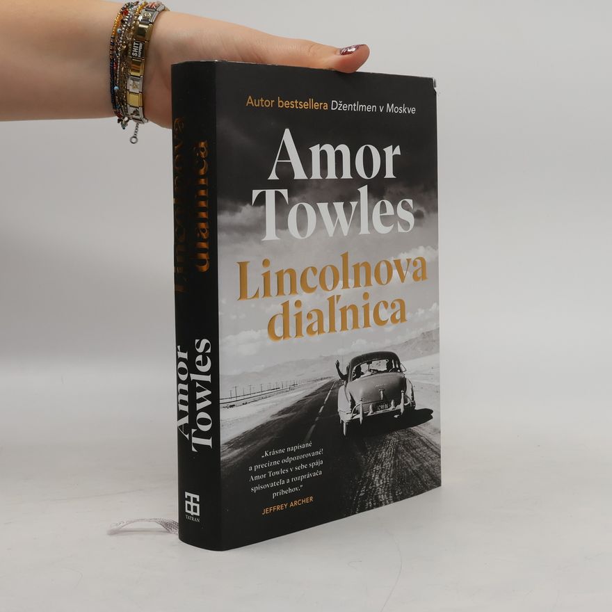 Amor Towles Lincolnova diaľnica