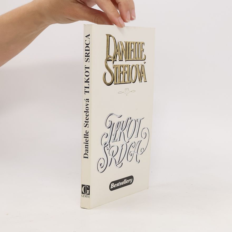 Danielle Steel Tlkot srdca