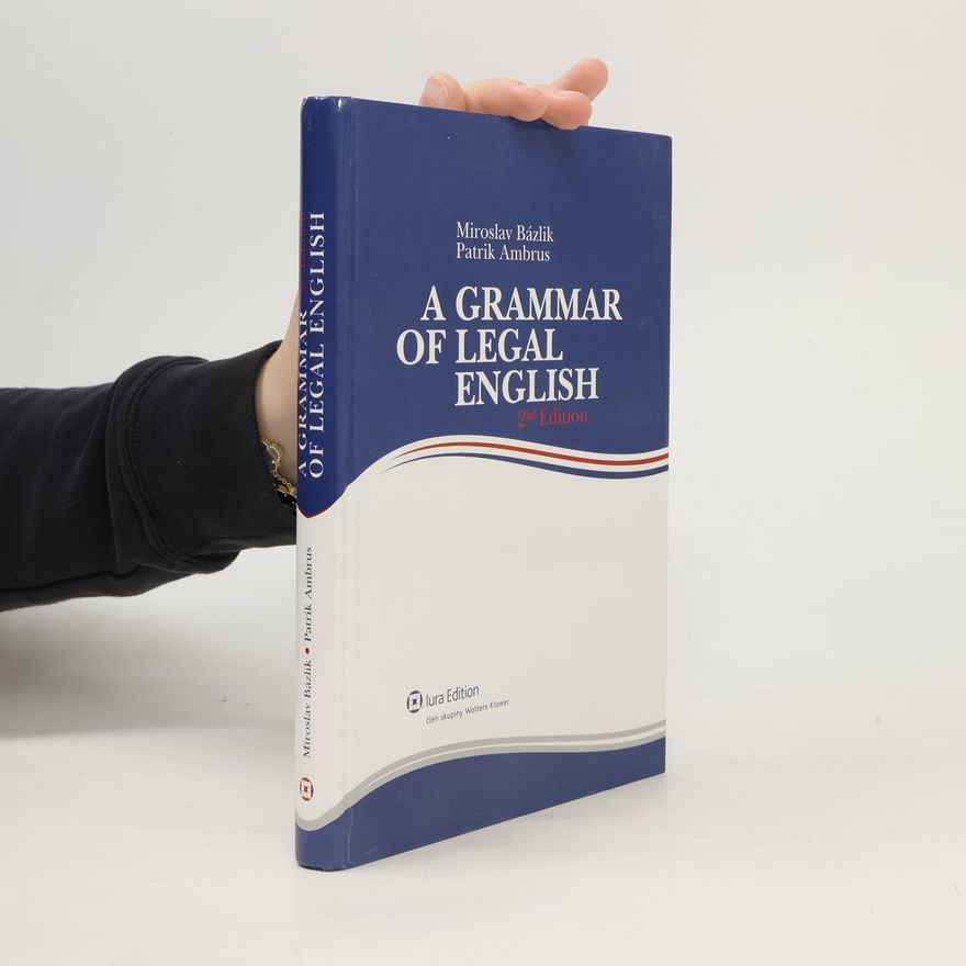 Patrik Bázlik A Grammar of Legal English