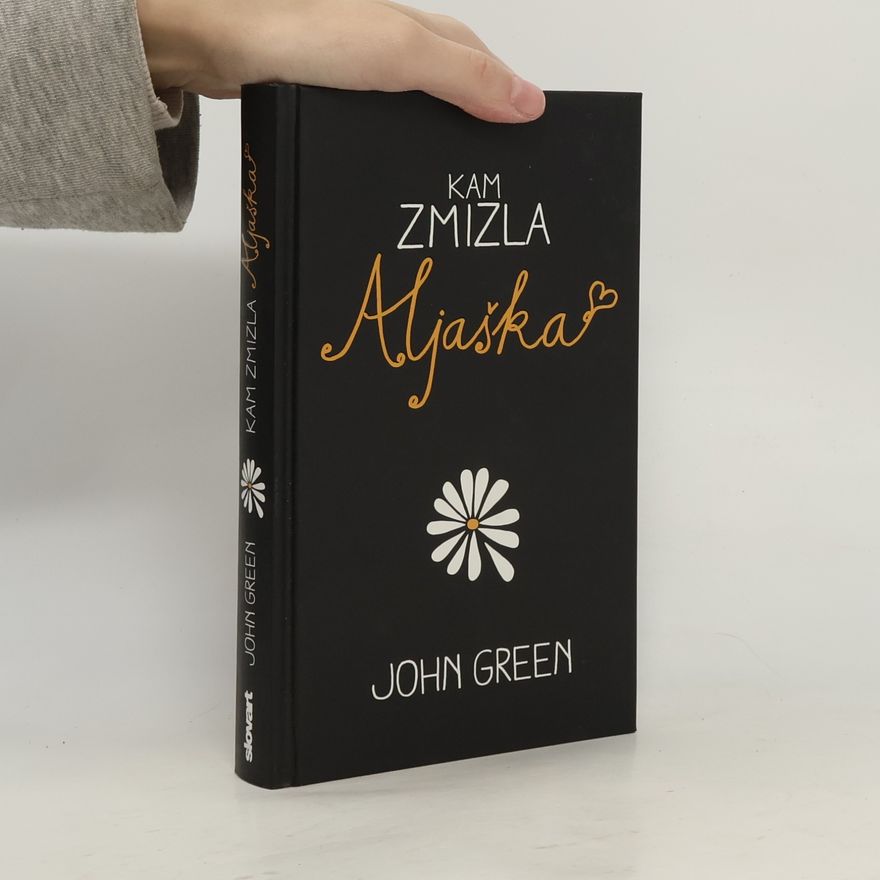 John Green Kam zmizla Aljaška