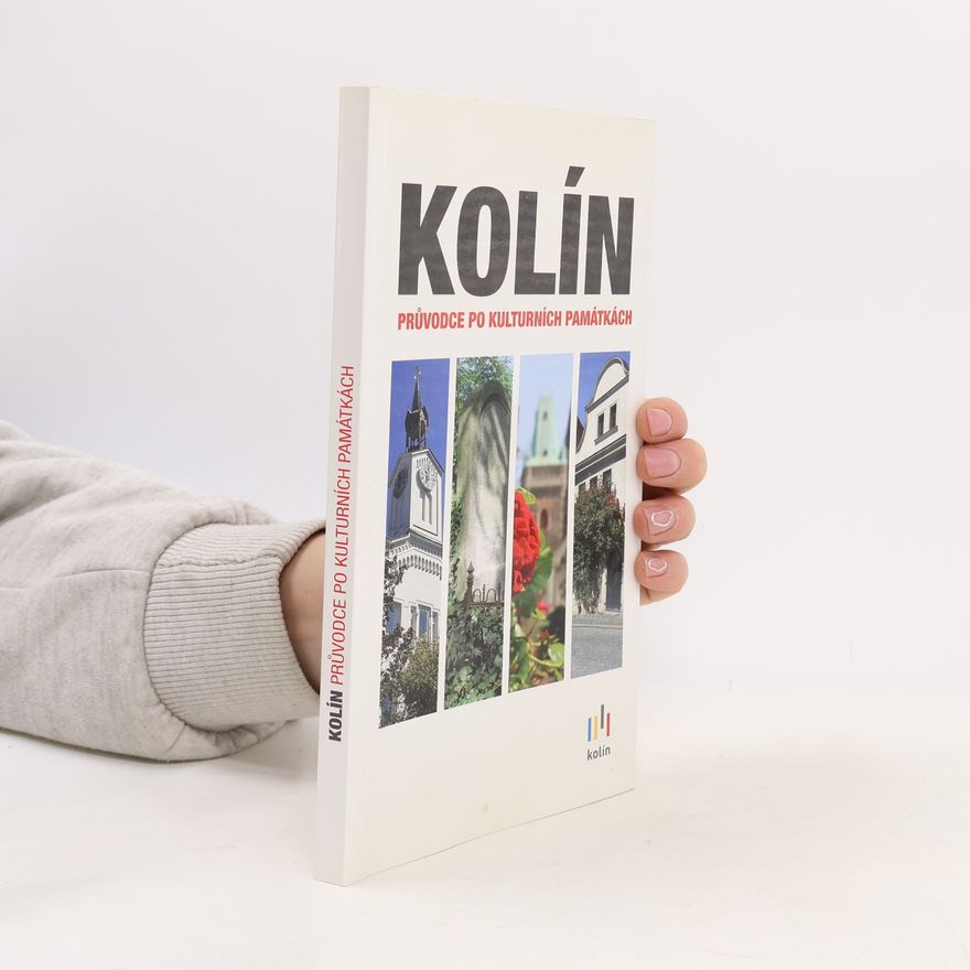 Roman Šulc Kolín : průvodce po kulturních památkách