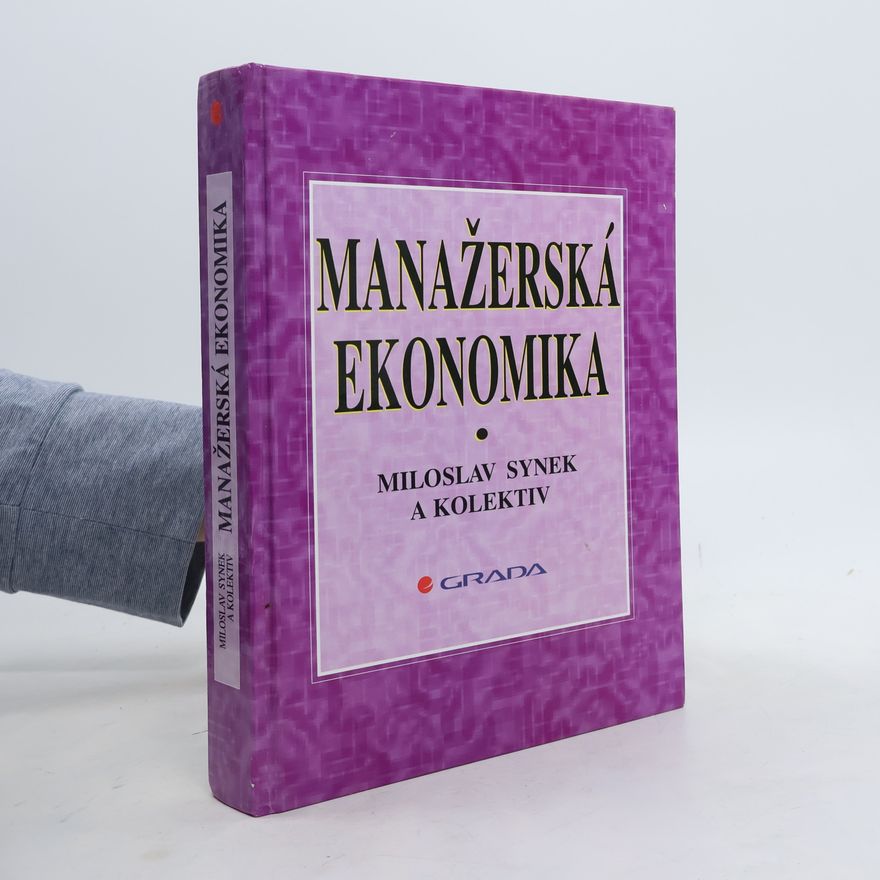 Miloslav Synek Manažerská ekonomika