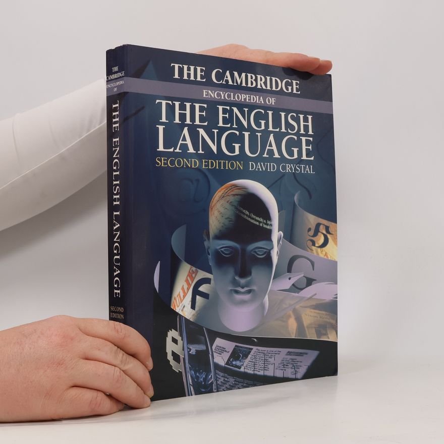 David Crystal The Cambridge encyclopedia of the English language