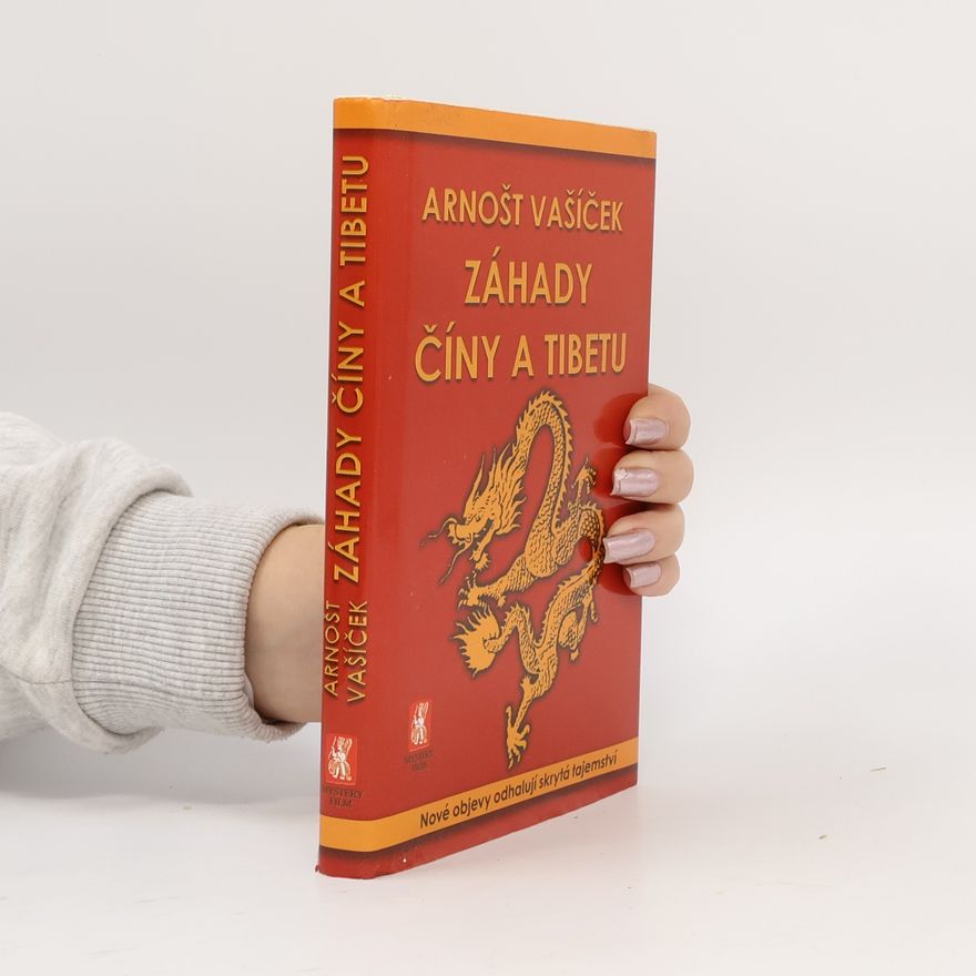Arnošt Vašíček Záhady Číny a Tibetu