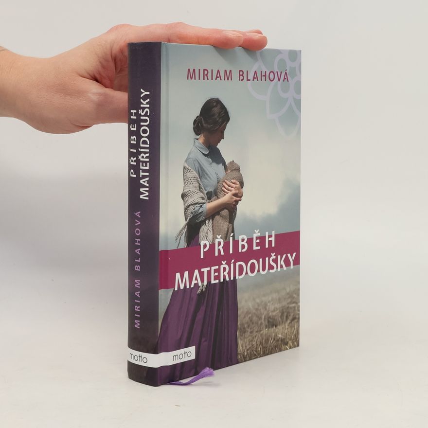 Miriam Blahová Příběh mateřídoušky
