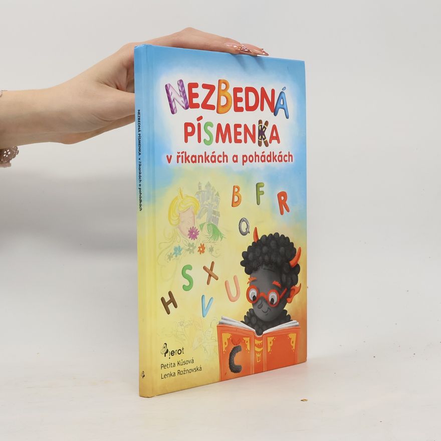 Petita Kůsová Nezbedná písmenka v říkankách a pohádkách