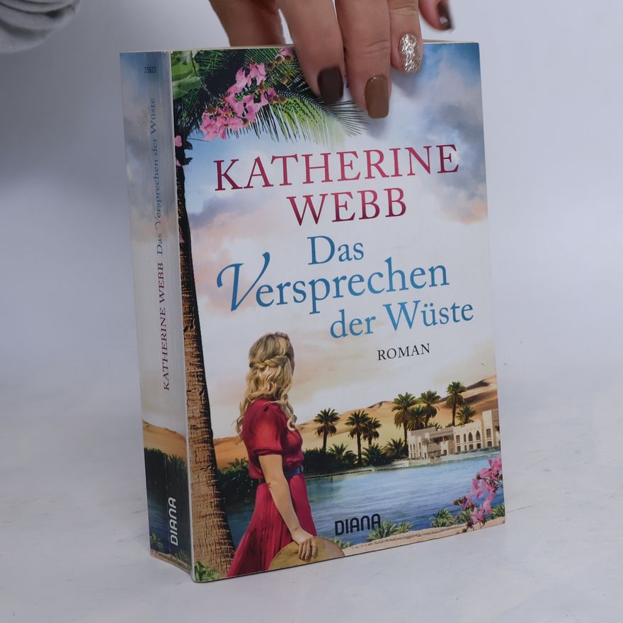 Katherine Webb Das Versprechen der Wüste