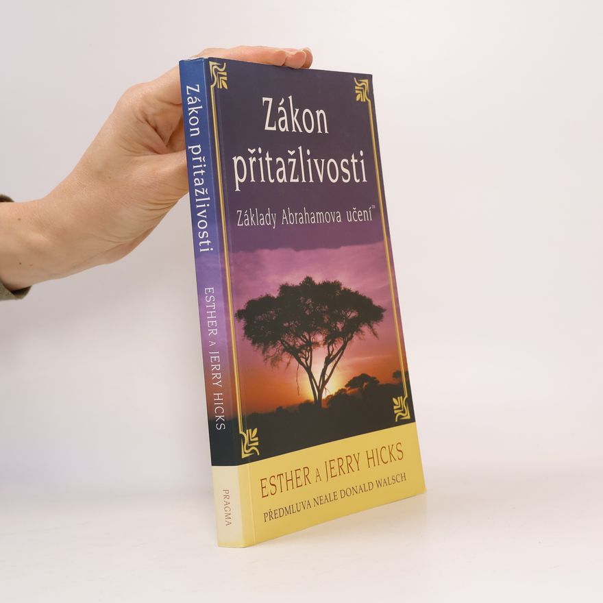Esther Hicks Zákon přitažlivosti