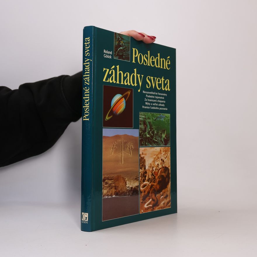 Roland Gööck Posledné záhady sveta