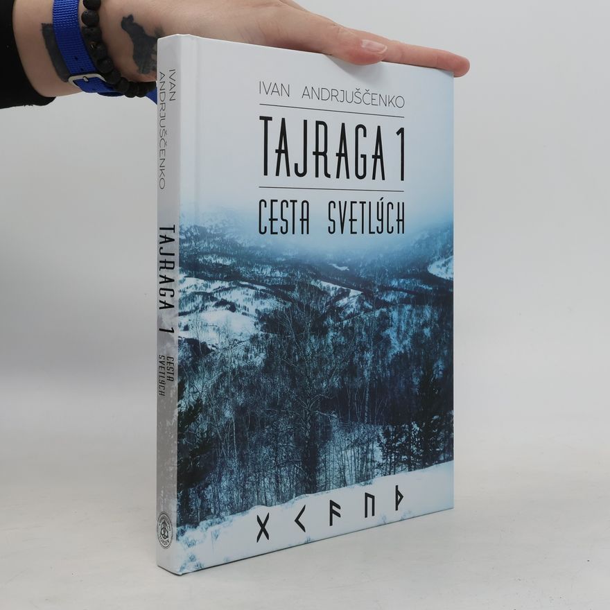 Ivan Andrjuščenko Tajraga 1. Cesta svetlých