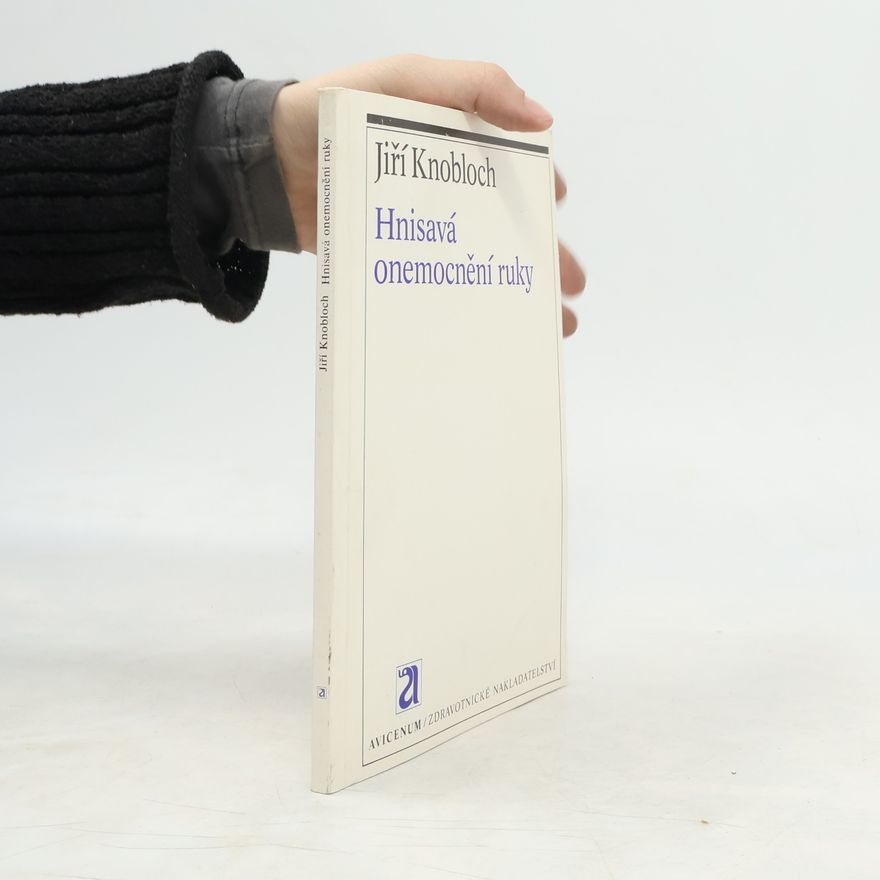 Jiří Knobloch Hnisavá onemocnění ruky
