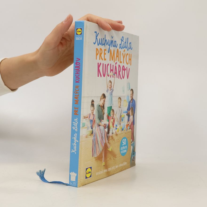 Kolektiv autorů Kuchyňa Lidla pre malých kuchárov