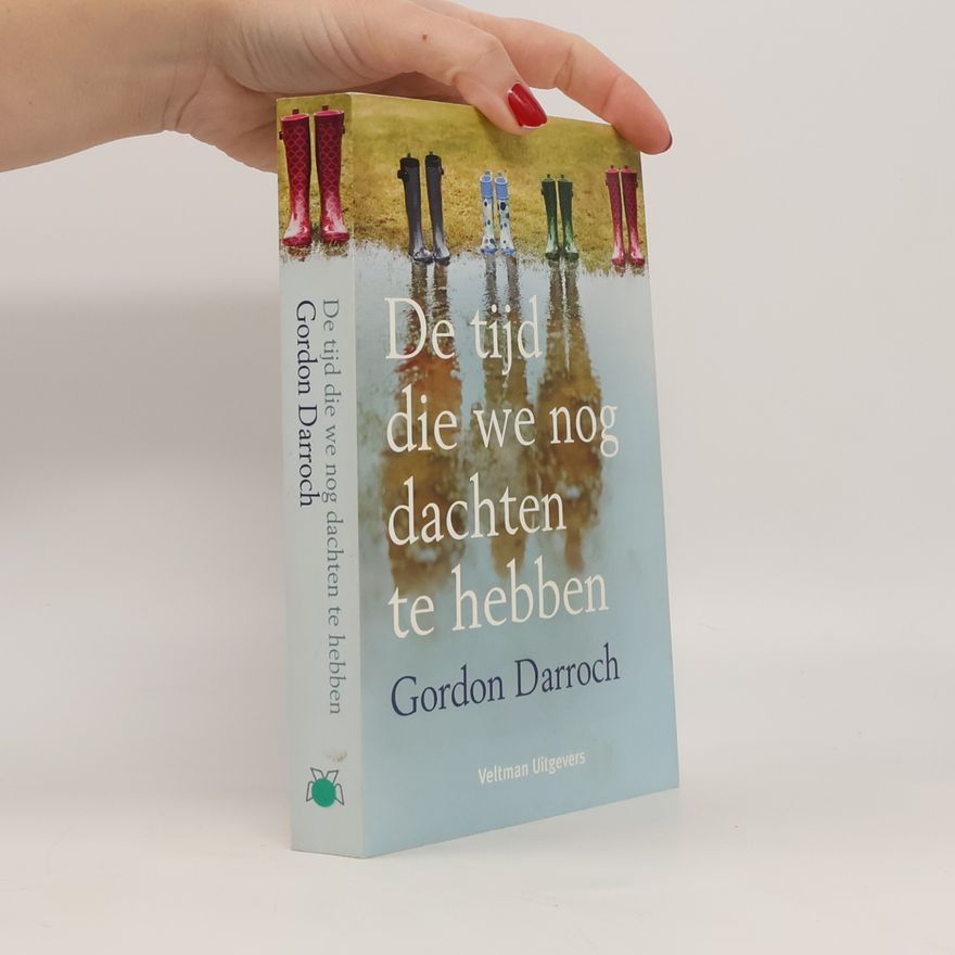 Darroch, Gordon De tijd die we nog dachten te hebben