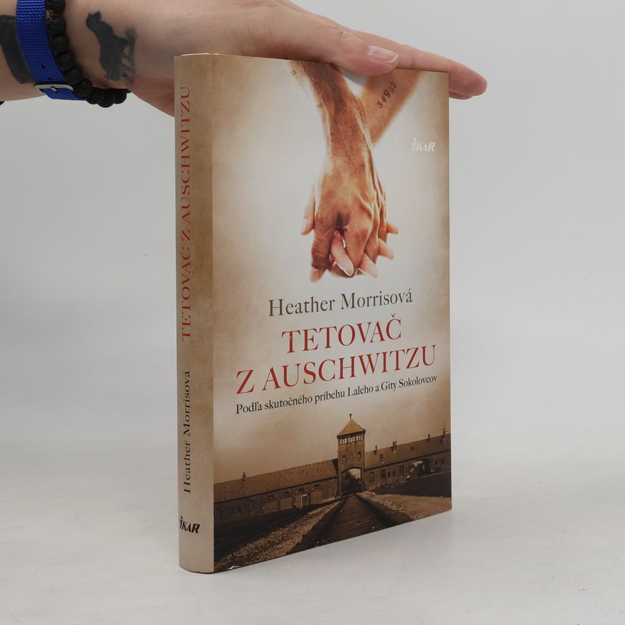 Heather Morris Tetovač z Auschwitzu