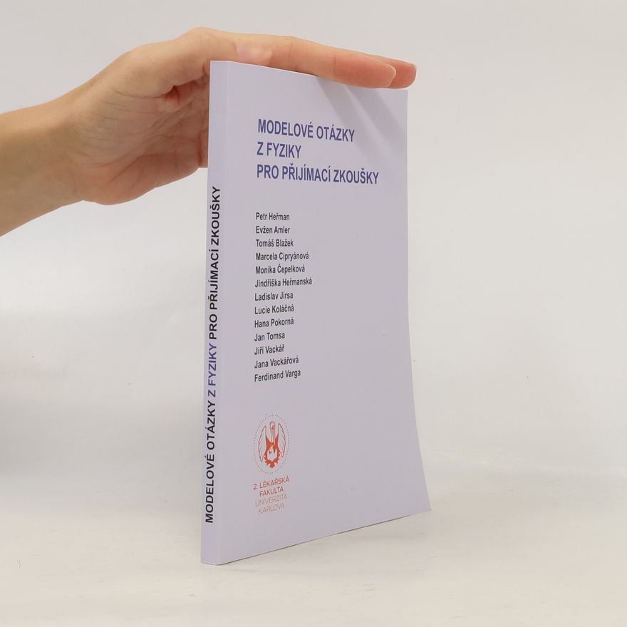 Collectif d'auteurs Modelové otázky z fyziky pro přijímací zkoušky
