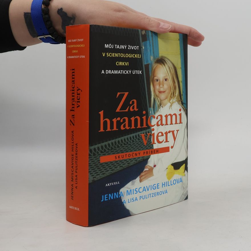 Jenna Miscavige Hill Za hranicami viery