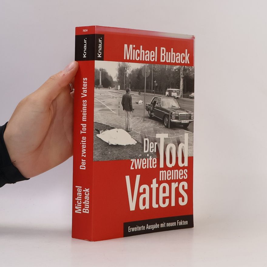 Michael Buback Der zweite Tod meines Vaters