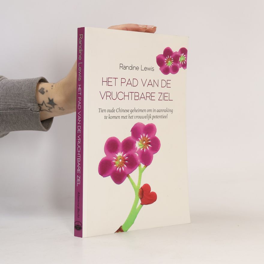Randine A. Lewis Het pad van de vruchtbare ziel
