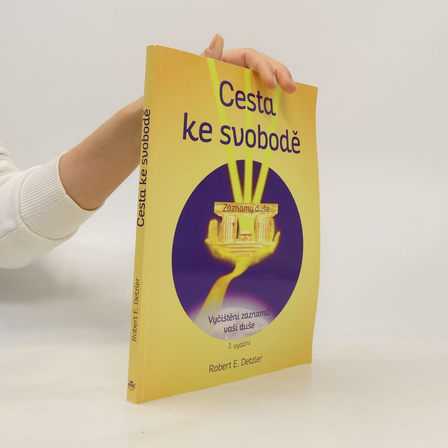 Martin Pech Cesta ke svobodě : vyčištění záznamů vaší duše
