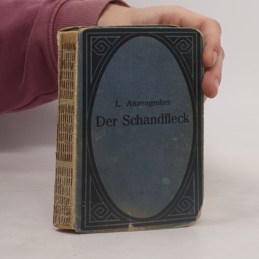 Ludwig Anzengruber Der Schandfleck