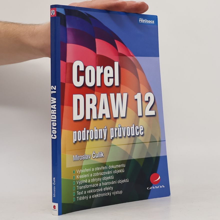Čulík Miroslav CorelDRAW 12 : podrobný průvodce