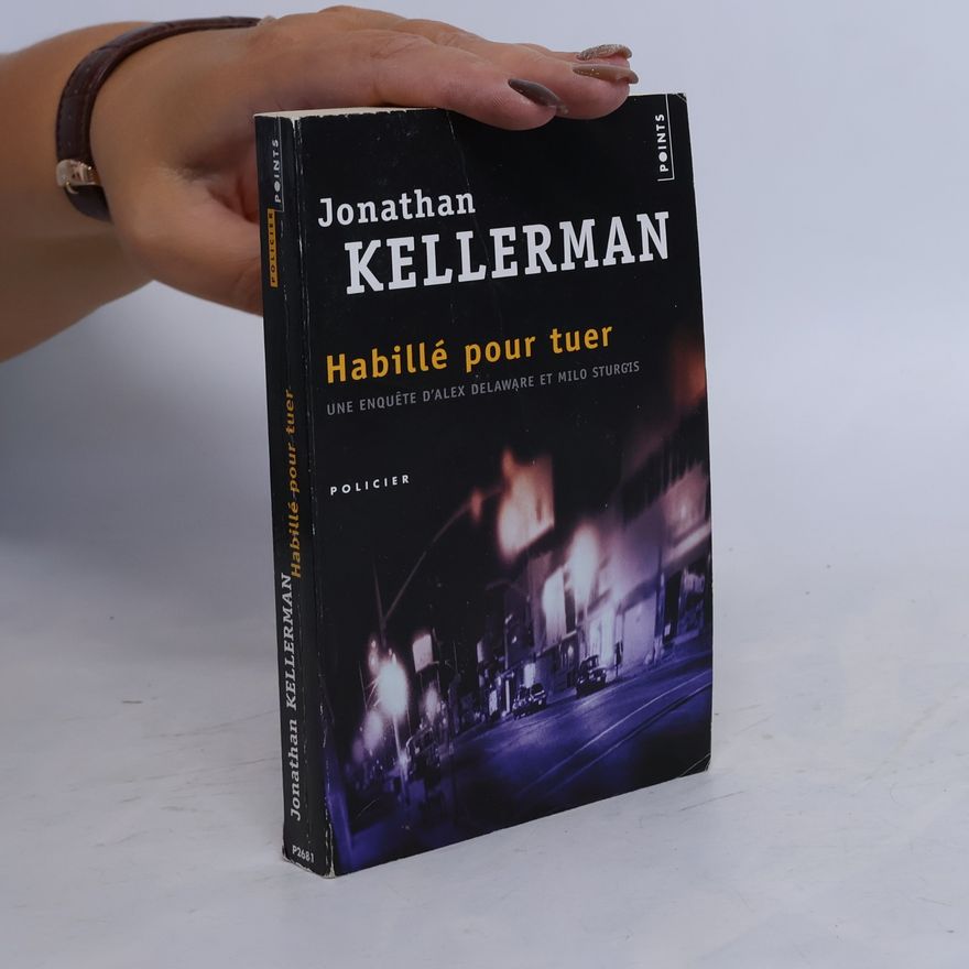 Jonathan Kellerman Habillé Pour Tuer