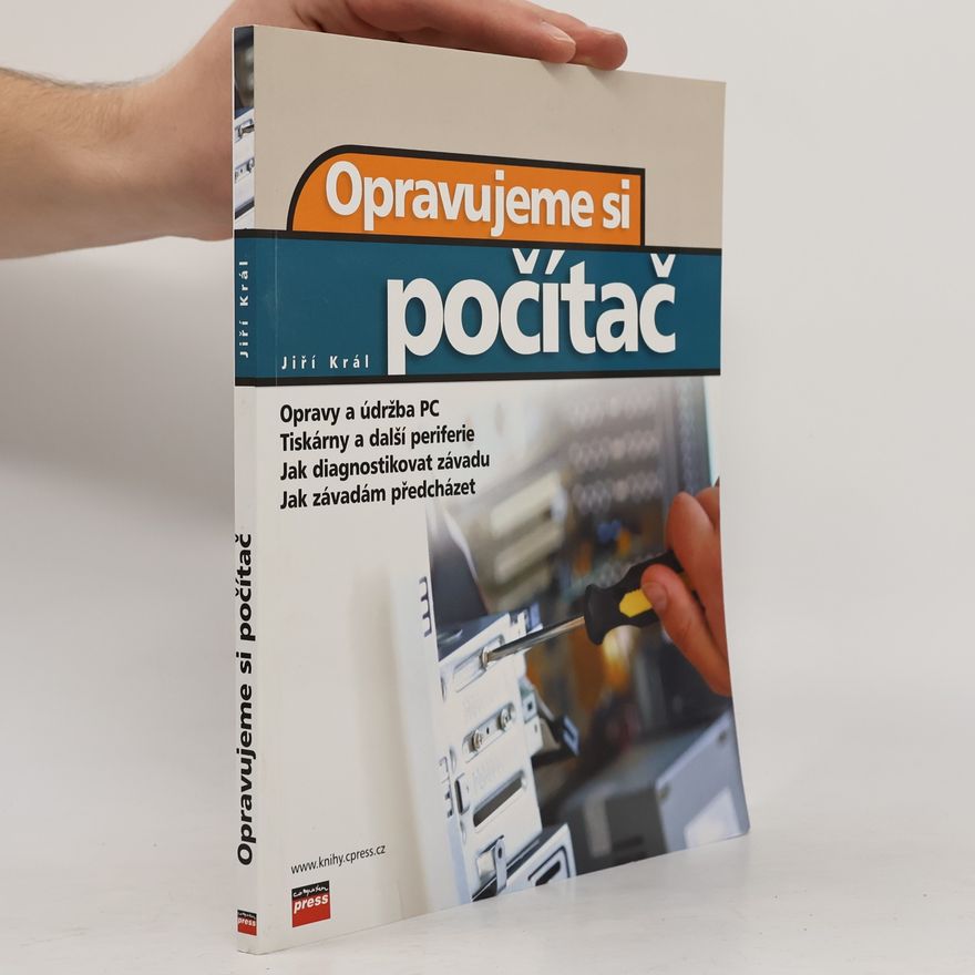 Jiří Král Opravujeme si počítač