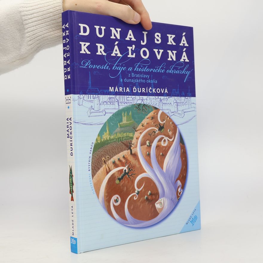 Mária Ďuríčková Dunajská kráľovná