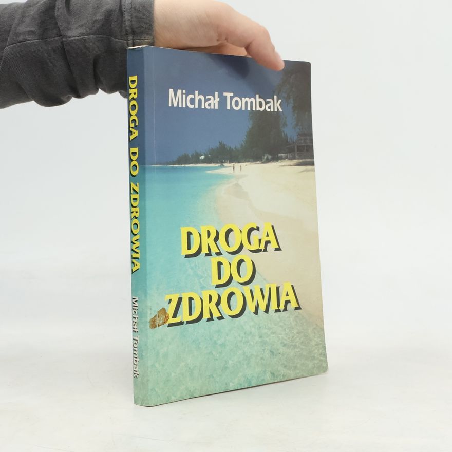 Mikhail Tombak Droga do Zdrowia