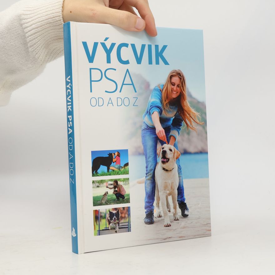 Anna Biziorek Výcvik psa od A do Z