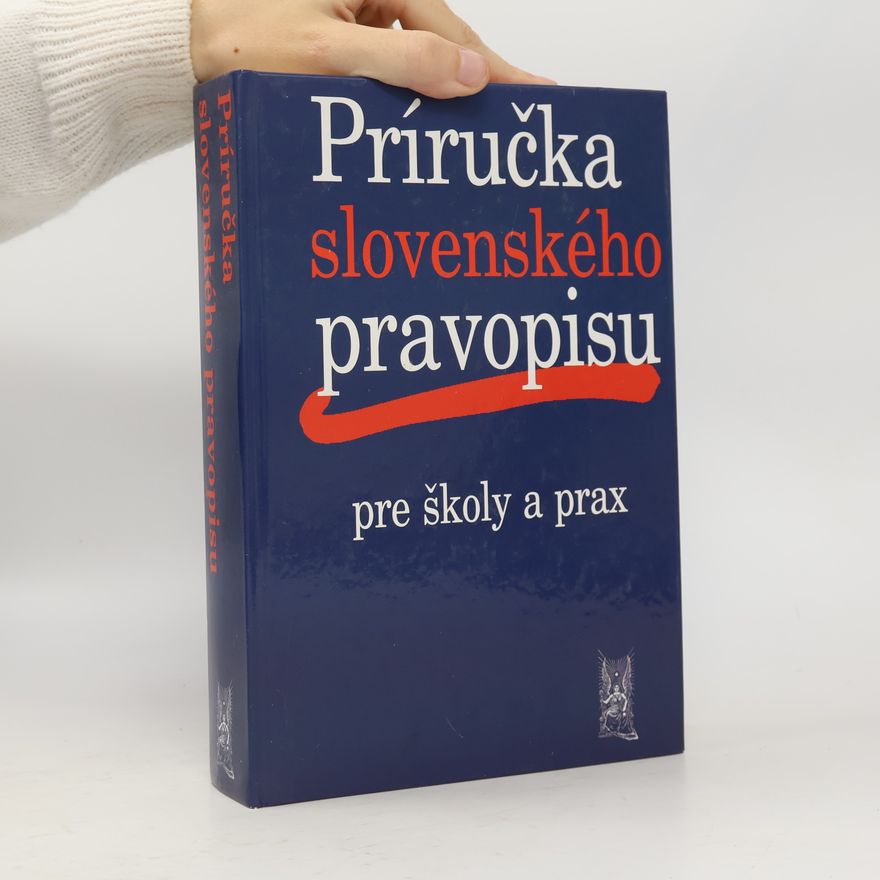 Mária Imrichová Príručka slovenského pravopisu pre školy a prax